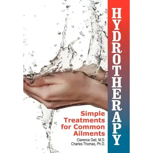 Hydrotherapy: Simple Treatments for Common Ailments