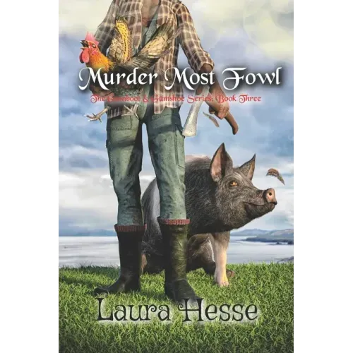 Murder Most Fowl: The Gumboot & Gumshoe Series: Book 3