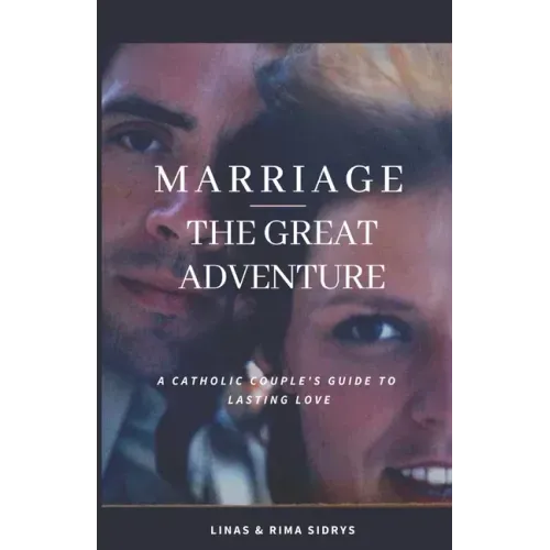 Marriage - The Great Adventure