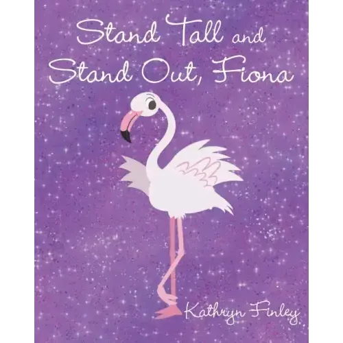 Stand Tall and Stand Out, Fiona