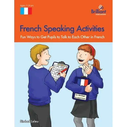 French Speaking Activities-Fun Ways to Get Pupils to Talk to Each Other in French