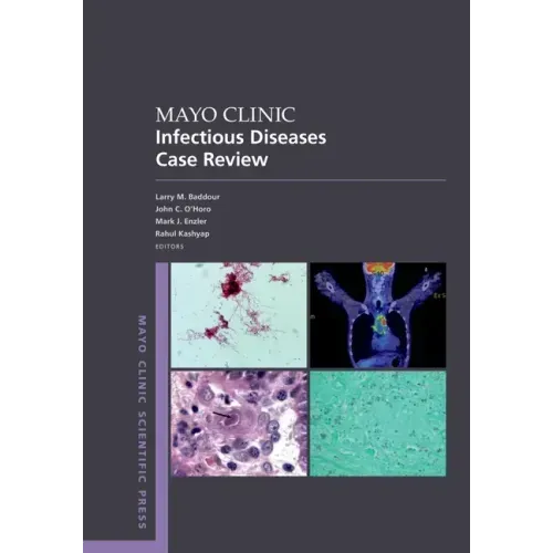 Mayo Clinic Infectious Diseases Case Review: With Board-Style Questions and Answers