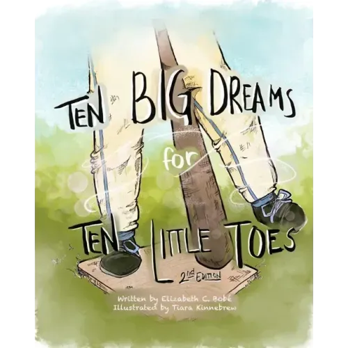 Ten Big Dreams for Ten Little Toes