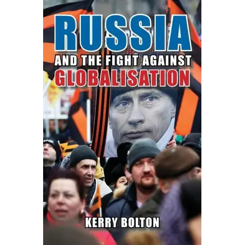 Russia and the Fight Against Globalisation