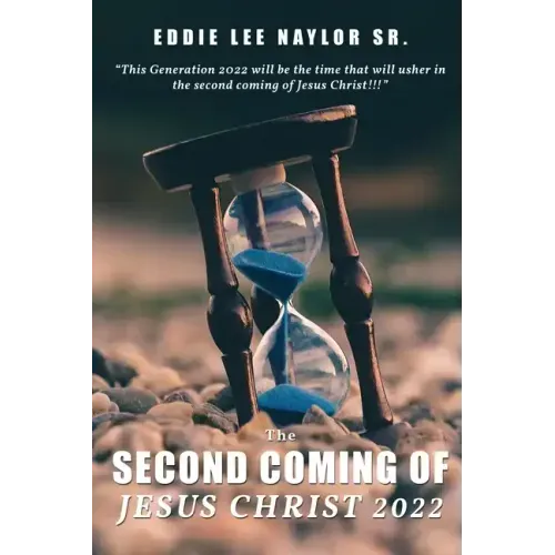 The Second Coming Of Jesus Christ 2022