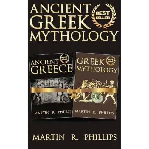 Ancient Greek Mythology: Discover the Secrets of Ancient Greece and Greek Mythology