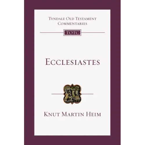 Ecclesiastes: An Introduction and Commentary