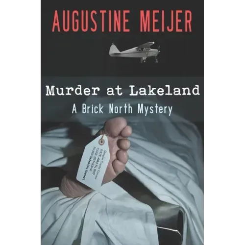 Murder at Lakeland: A Brick North Mystery