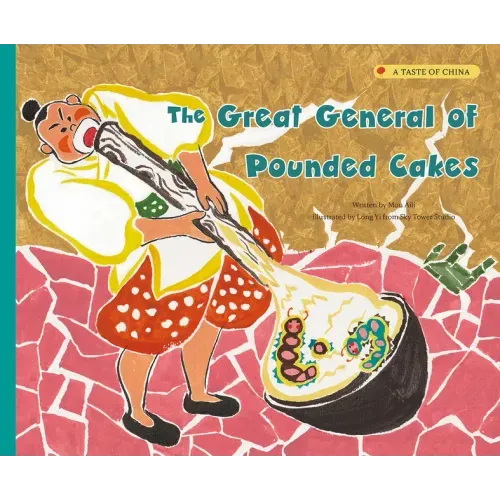 The Great General of Pounded Cakes