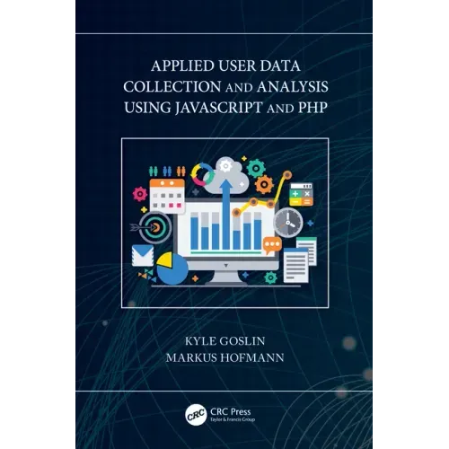 Applied User Data Collection and Analysis Using JavaScript and PHP