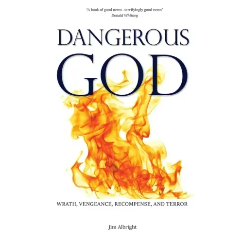 Dangerous God: Wrath, Vengeance, Recompense, and Terror