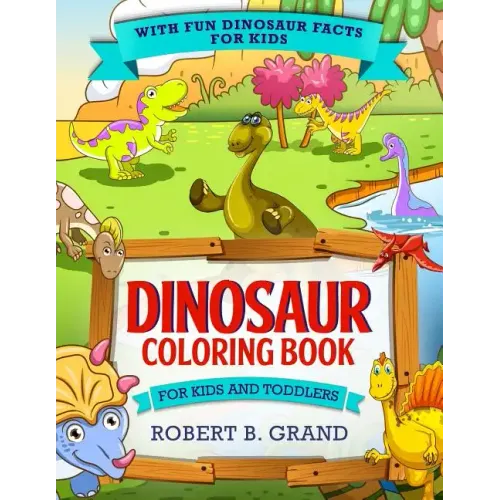 Dinosaur Coloring Book for Kids and Toddlers: With fun Dinosaur facts for kids