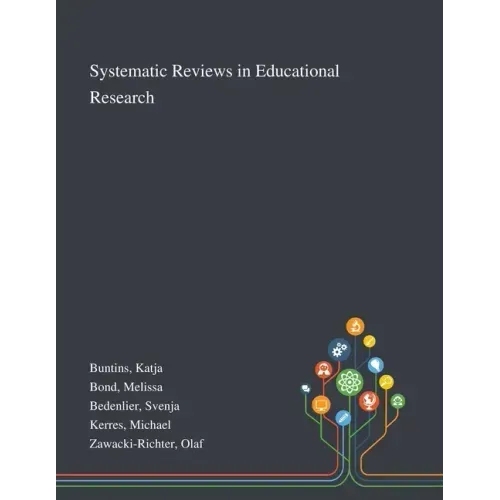 Systematic Reviews in Educational Research