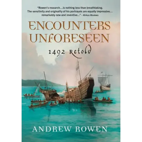 Encounters Unforeseen: 1492 Retold