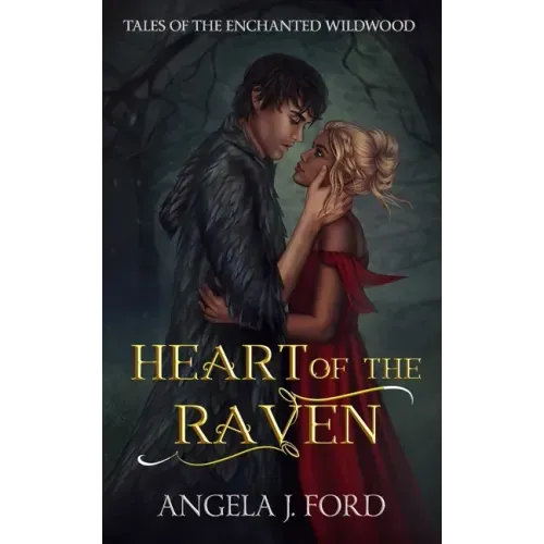 Heart of the Raven: A Fairy Tale Romance