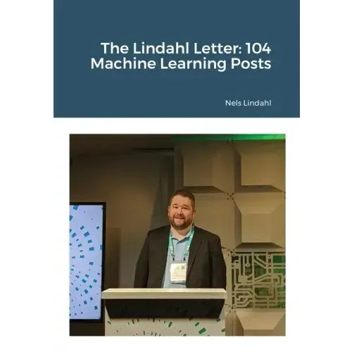 The Lindahl Letter: 104 Machine Learning Posts