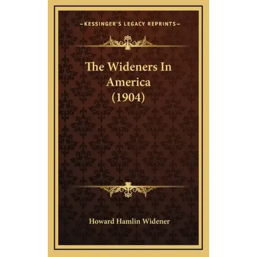 The Wideners In America (1904)