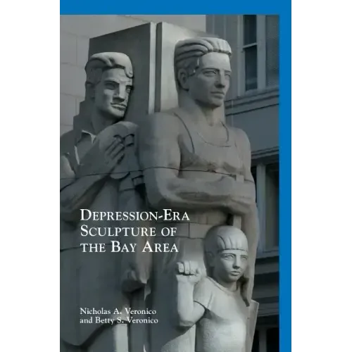 Depression-Era Sculpture of the Bay Area