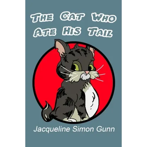 The Cat Who Ate His Tail