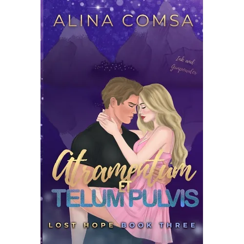 Atramentum et Telum Pulvis: A Single Dad Small Town Romance