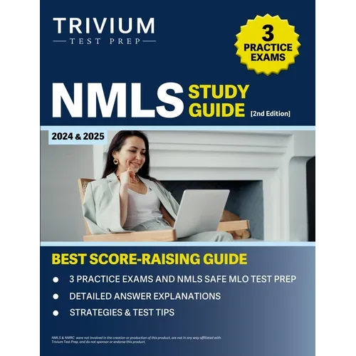 NMLS Study Guide 2024 and 2025: 3 Practice Exams and NMLS SAFE MLO Test Prep [2nd Edition]