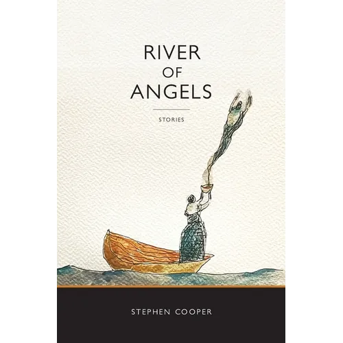 River of Angels: Stories