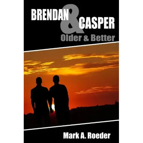 Brendan & Casper: Older & Better