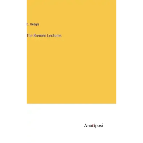 The Bremen Lectures