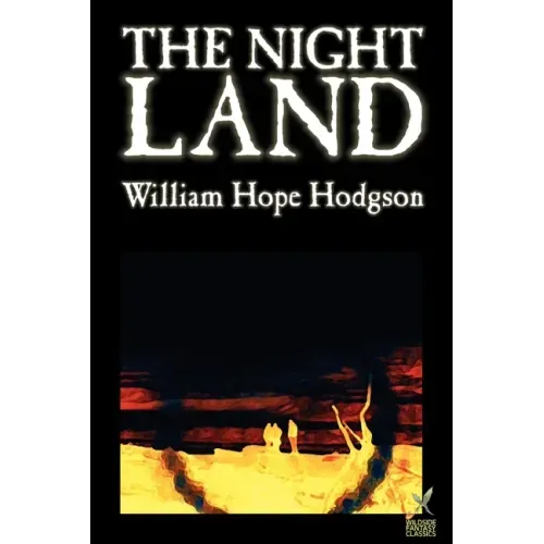 The Night Land by William Hope Hodgson, Science Fiction