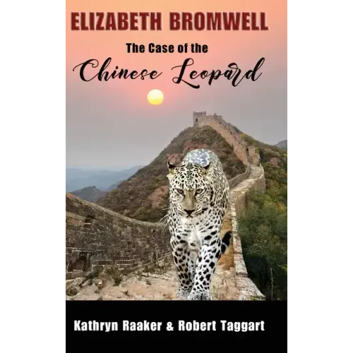 Elizabeth Bromwell: The Case of the Chinese Leopard