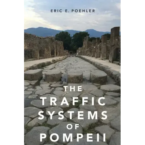 Traffic Systems of Pompeii