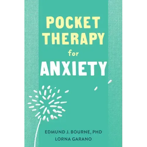 Pocket Therapy for Anxiety: Quick CBT Skills to Find Calm