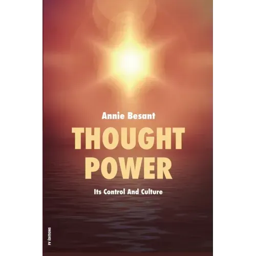 Thought Power: Its Control And Culture