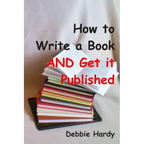 How to Write a Book AND Get it Published