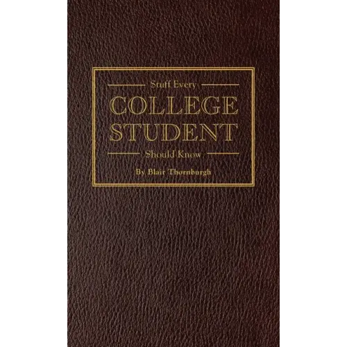 Stuff Every College Student Should Know