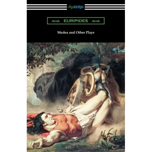 Medea and Other Plays