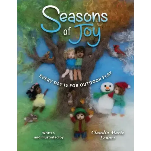 Seasons of Joy: Every Day is for Outdoor Play