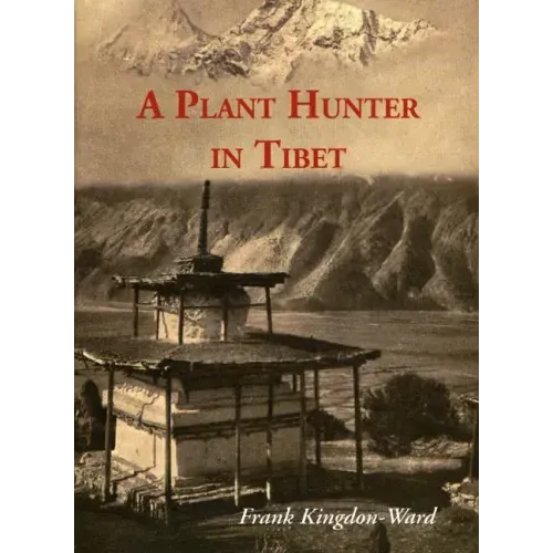 A Plant Hunter In Tibet