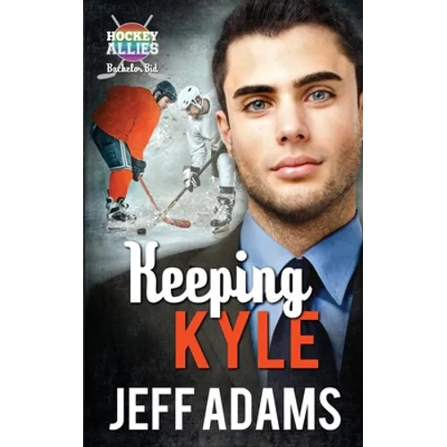 Keeping Kyle: A Hockey Allies Bachelor Bid MM Romance