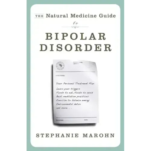The Natural Medicine Guide to Bipolar Disorder