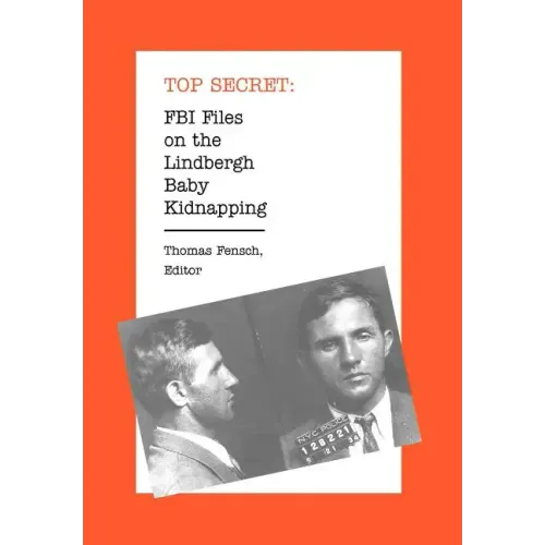 FBI Files on the Lindbergh Baby Kidnapping