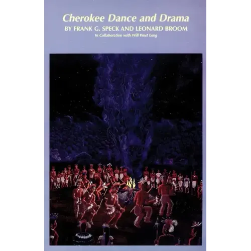 Cherokee Dance and Drama, Volume 163