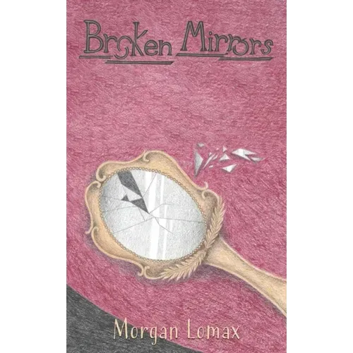 Broken Mirrors