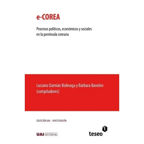 e-Corea: Procesos políticos, económicos y sociales en la península coreana