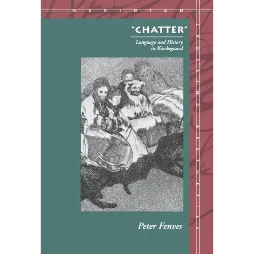 "Chatter": Language and History in Kierkegaard