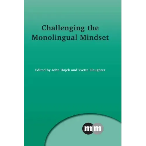 Challenging the Monolingual Mindset
