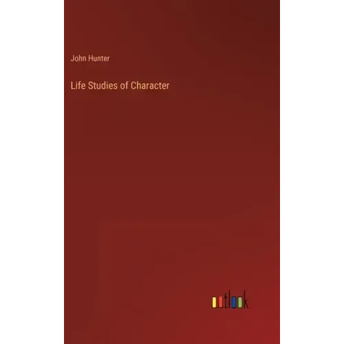 Life Studies of Character