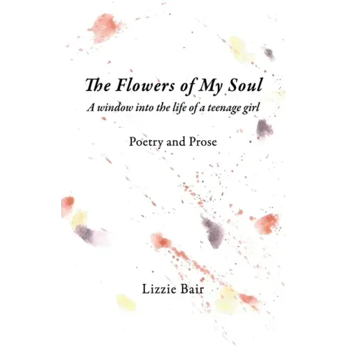 The Flowers of My Soul