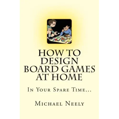 How To Design Board Games At Home In Your Spare Time