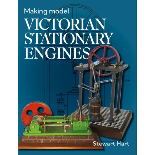 Making Model Victorian Stationary Engines